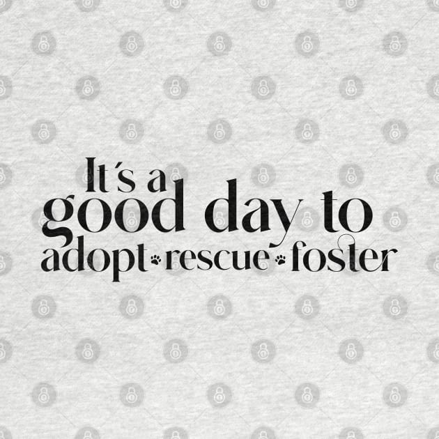 DOG ADOPTION. Rescue, Adopt, Foster. by Ale